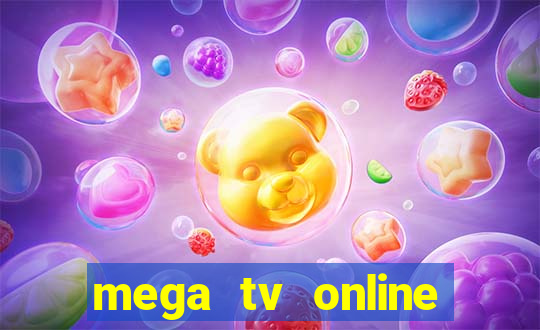 mega tv online gratis futebol ao vivo